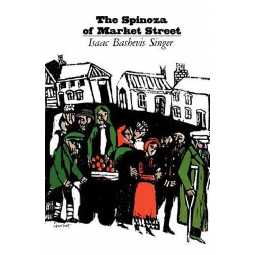 Spinoza of Market Street and Other Stories - Paperback