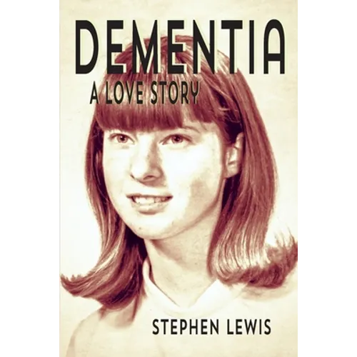 Dementia: A Love Story - Paperback