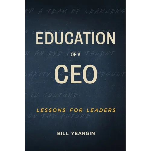 Education of a CEO: Lessons for Leaders - Paperback