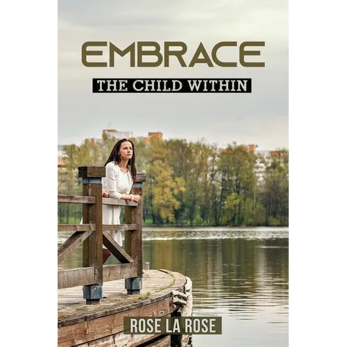Embrace: The Child Within - Paperback