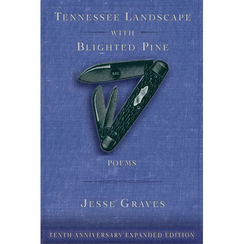 Tennessee Landscape with Blighted Pine: Poems Volume 28 - Paperback