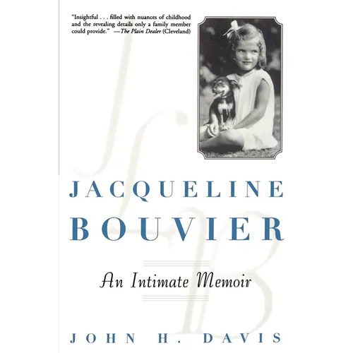 Jacqueline Bouvier: An Intimate Memoir - Hardcover