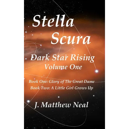 Stella Scura Dark Star Rising: Volume One - Hardcover