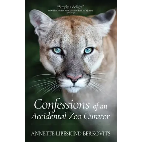 Confessions of an Accidental Zoo Curator - Paperback