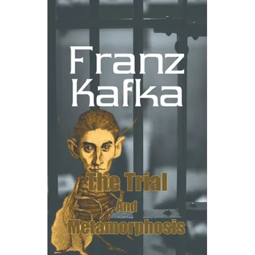 The Trial and Metamorphosis - Paperback