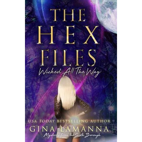 The Hex Files: Wicked All the Way - Paperback