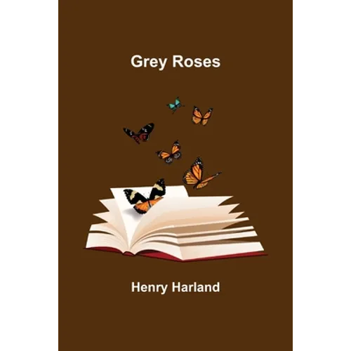 Grey Roses - Paperback