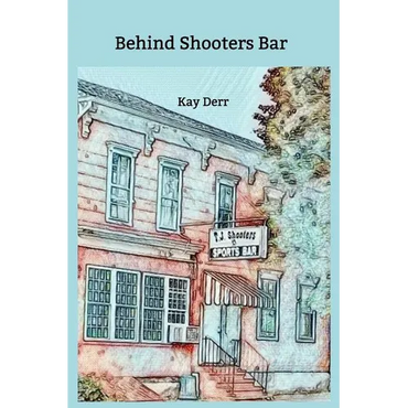 Behind Shooters Bar - Paperback