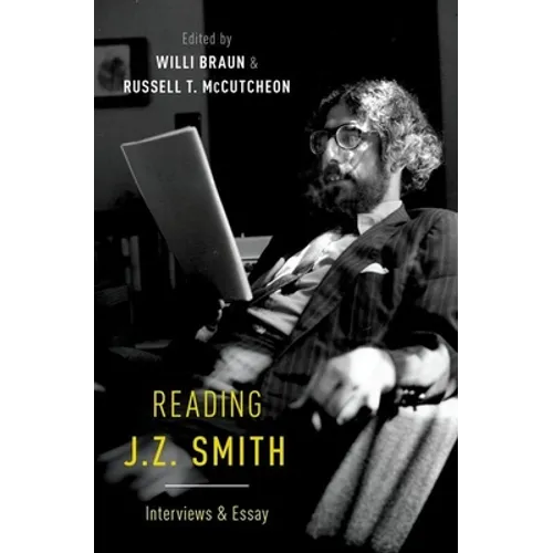 Reading J. Z. Smith: Interviews & Essay - Hardcover