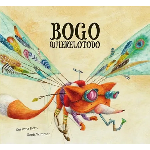 Bogo Quierelotodo (Junior Library Guild Selection) - Hardcover
