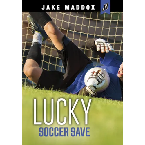 Lucky Soccer Save - Hardcover