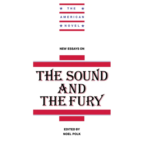 New Essays on the Sound and the Fury - Paperback
