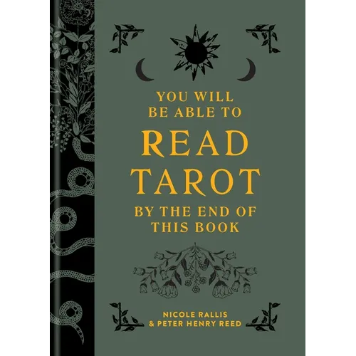 You Will Be Able to Read Tarot by the End of This Book - Hardcover