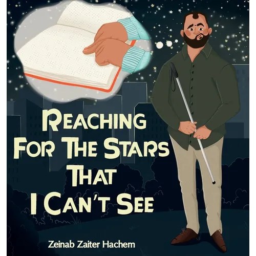 Reaching For The Stars That I Can't See - Hardcover