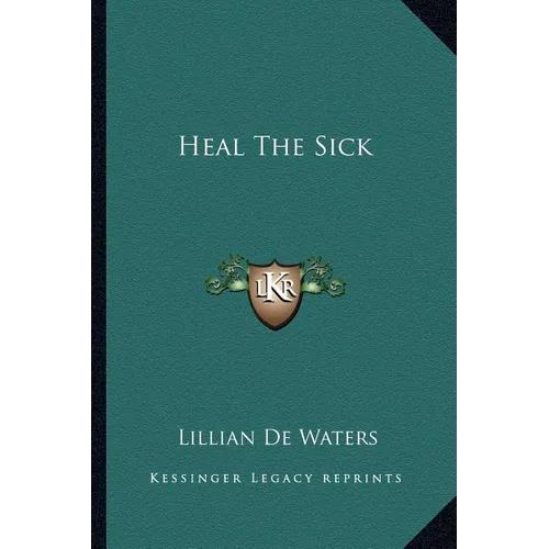 Heal The Sick - Paperback