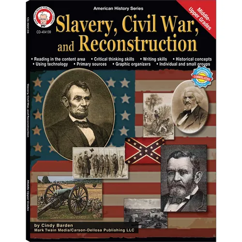 Slavery, Civil War, and Reconstruction, Grades 6 - 12: Volume 8 - Paperback