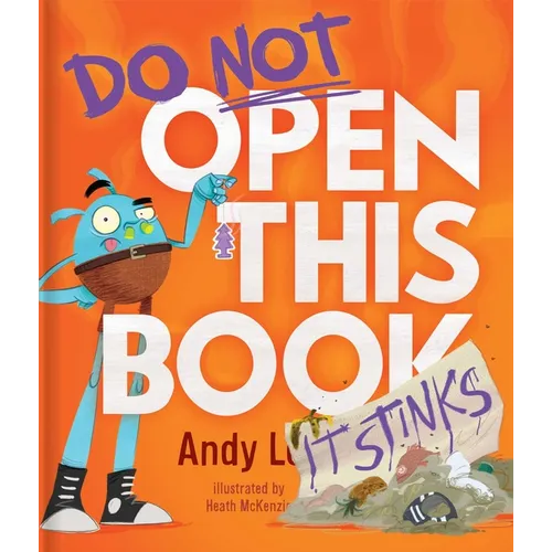 Do Not Open This Book It Stinks - Hardcover