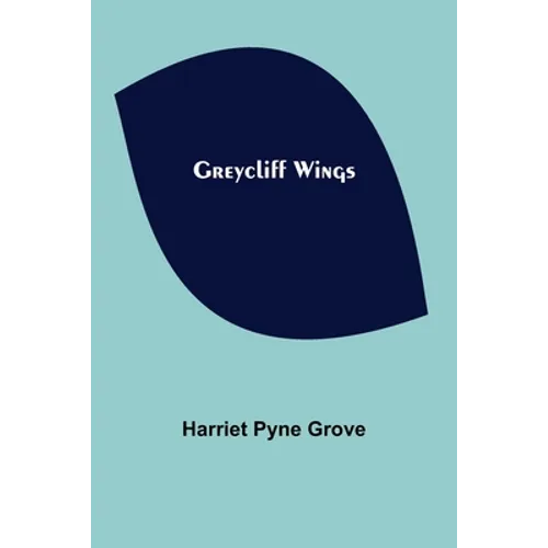 Greycliff Wings - Paperback