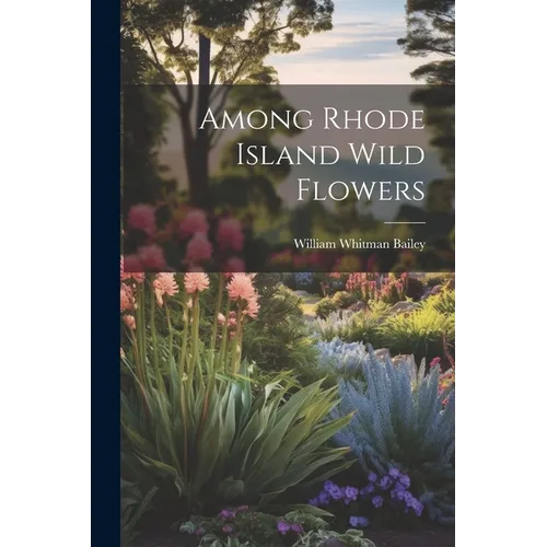 Among Rhode Island Wild Flowers - Paperback