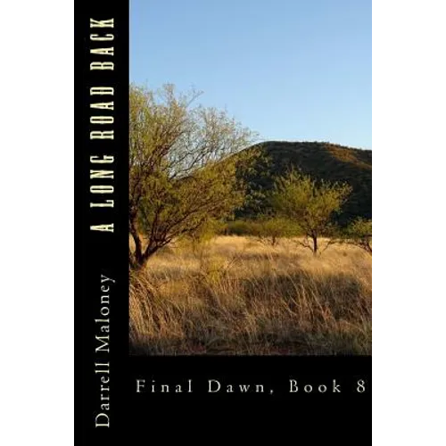 A Long Road Back: Final Dawn, Book 8 - Paperback