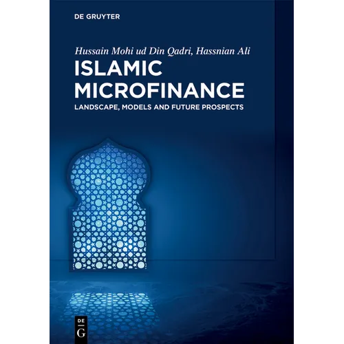 Islamic Microfinance: Landscape, Models and Future Prospects - Hardcover