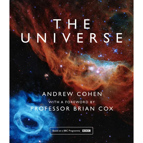 The Universe: The Book of the BBC TV Series Presented by Professor Brian Cox - Hardcover