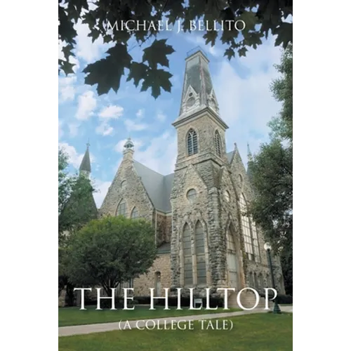 The Hilltop: (A College Tale) - Paperback