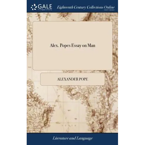 Alex. Popes Essay on Man - Hardcover