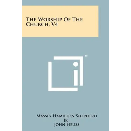 The Worship Of The Church, V4 - Paperback