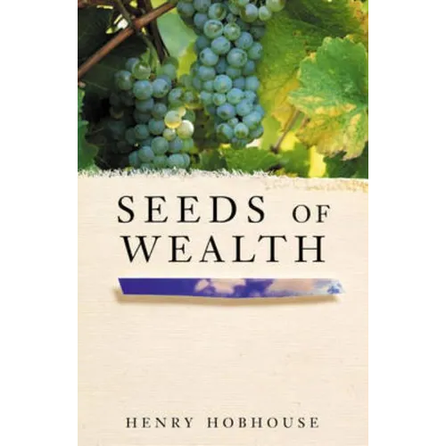 Seeds of Wealth: Four plants that made men rich - Paperback