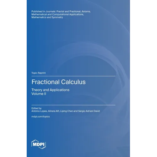 Fractional Calculus: Theory and Applications Volume II - Hardcover