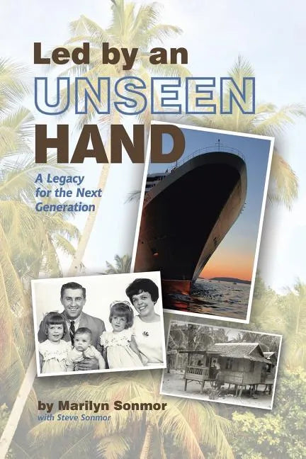 Led by an Unseen Hand: A Legacy for the Next Generation - Paperback