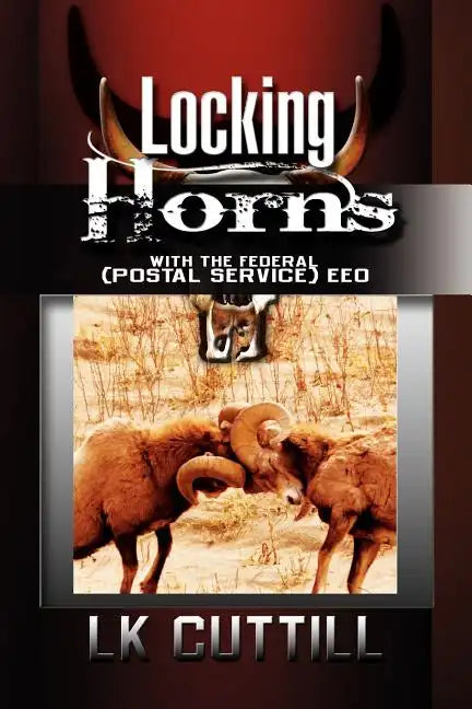 Locking Horns with the Federal (Postal Service) Eeo - Paperback