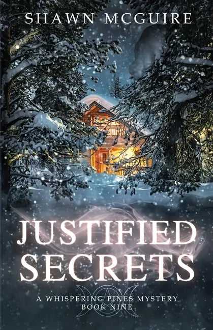 Justified Secrets: A Whispering Pines Mystery, Book 9 - Paperback