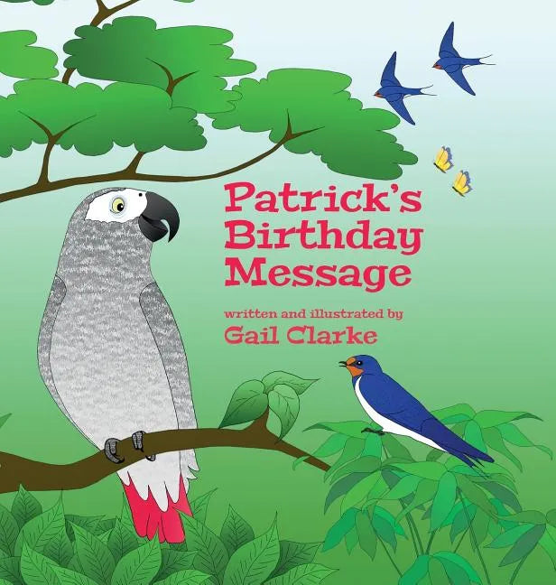 Patrick's Birthday Message - Hardcover