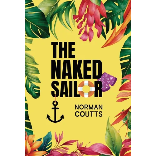 The Naked Sailor - Hardcover