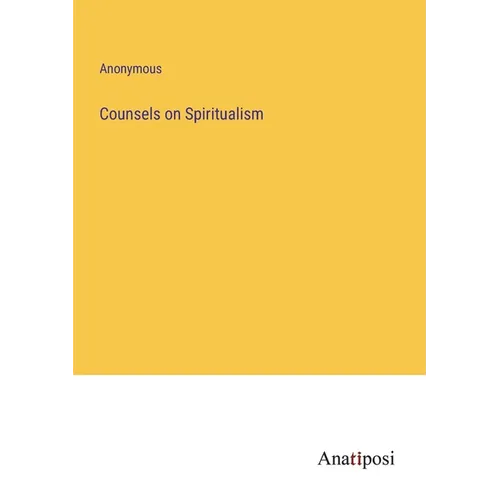 Counsels on Spiritualism - Paperback