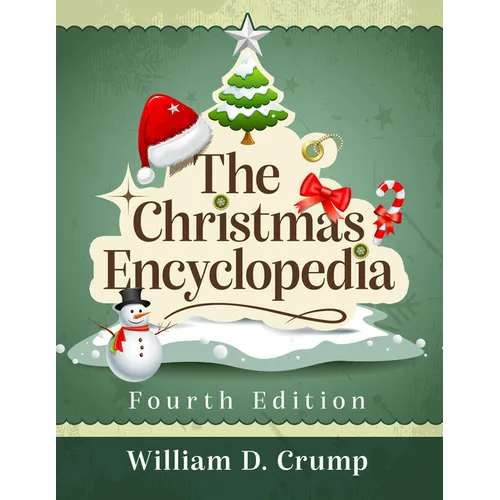 The Christmas Encyclopedia, 4th Ed. - Paperback