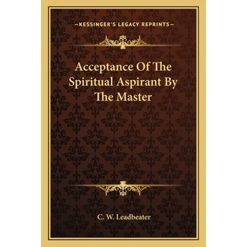 Acceptance of the Spiritual Aspirant by the Master - Paperback