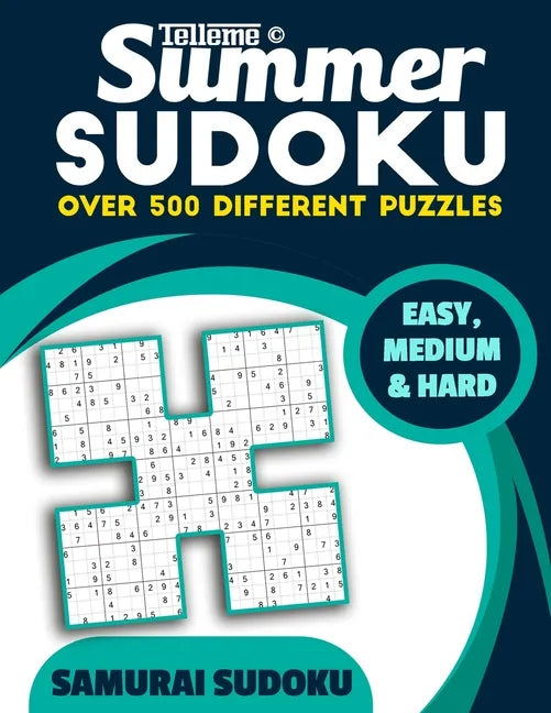 Summer Sudoku: Samurai Sudoku: Easy, Medium and Hard - Over 500 Puzzles - Paperback