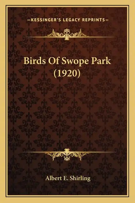 Birds of Swope Park (1920) - Paperback