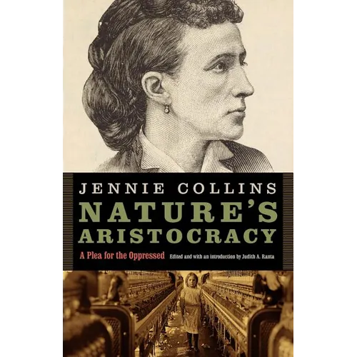 Nature's Aristocracy, Or, Battles and Wounds in Time of Peace: A Plea for the Oppressed - Paperback