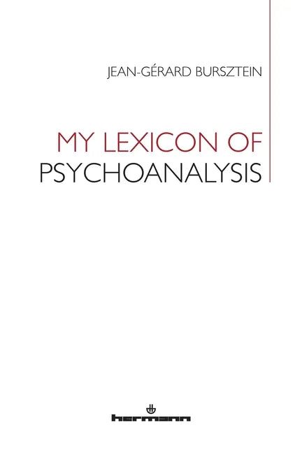 My Lexicon of Psychoanalysis - Paperback