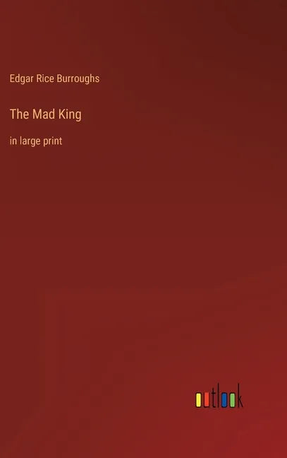The Mad King: in large print - Hardcover