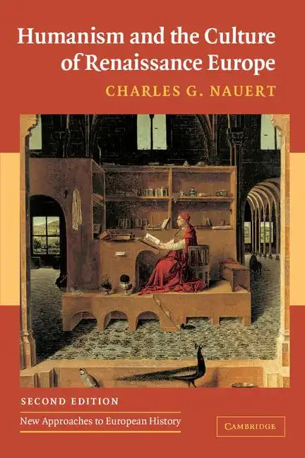 Humanism and the Culture of Renaissance Europe - Paperback
