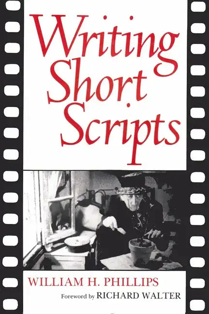Writing Short Scripts: Second Edition - Paperback