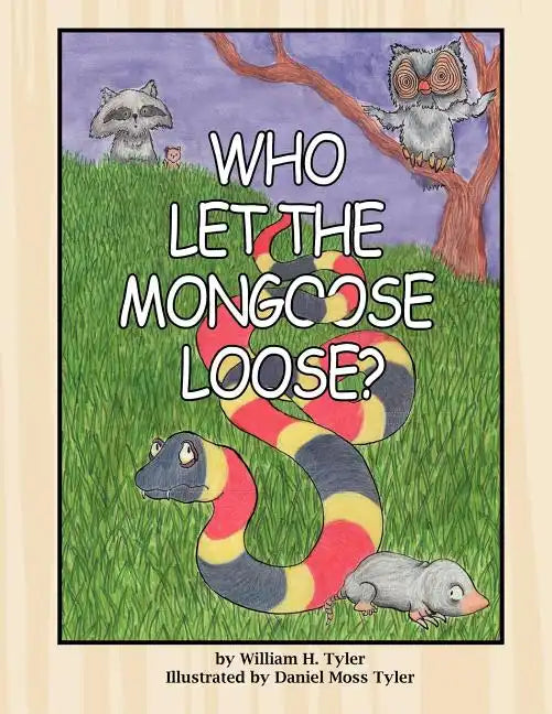 Who Let the Mongoose Loose? - Paperback