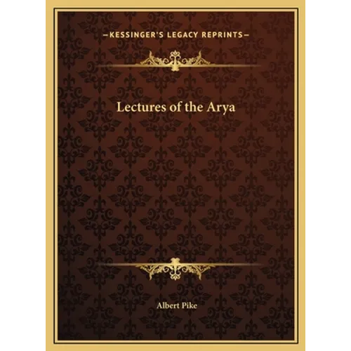 Lectures of the Arya - Hardcover