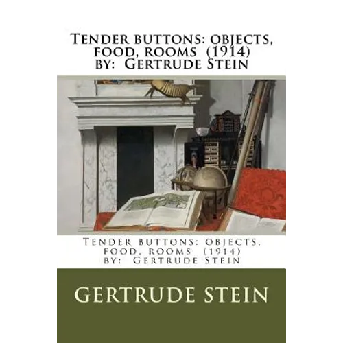 Tender buttons: objects, food, rooms (1914) by: Gertrude Stein - Paperback