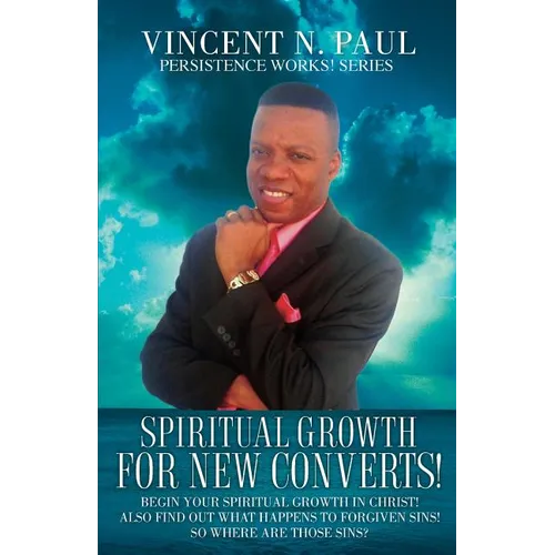Spiritual Growth for New Converts! - Paperback